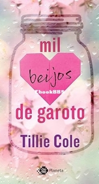 Mil Beijos de Garoto - A Thousand Boy Kisses 1 - Tillie Cole - Portuguese