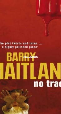 No Trace - Brock and Kolla 8 - Barry Maitland - English