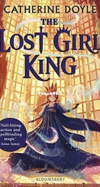 The Lost Girl King - Catherine Doyle - English