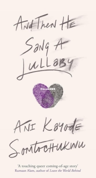 And Then He Sang A Lullaby - Ani Kayode - English