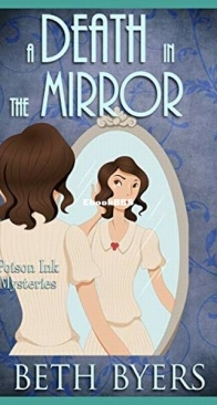 Death in the Mirror - Poison Ink Mysteries 6 - Beth Byers - English