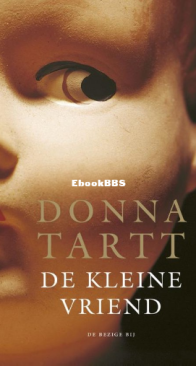 De Kleine Vriend - Donna Tartt - Dutch