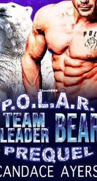 Team Leader Bear - P.O.L.A.R. 05.5  - Candace Ayers - English