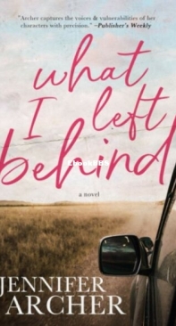 What I Left Behind - Jennifer Archer - English