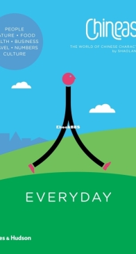 Chineasy Every Day - The World of Chinese Characters - ShaoLan