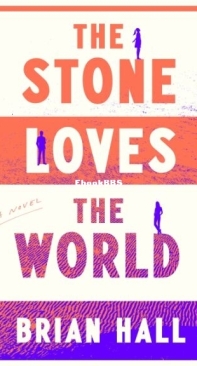 The Stone Loves the World - Brian Hall - English