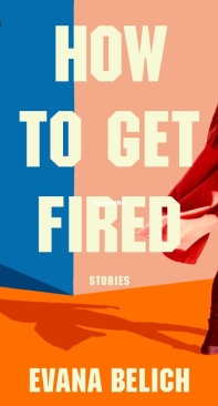 How To Get Fired - Evana Belich - English