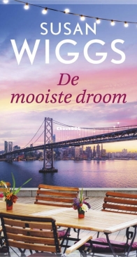 De Mooiste Droom - Haar Eigen Recept - Bella Vista Chronicles 4 - Susan Wiggs - Dutch