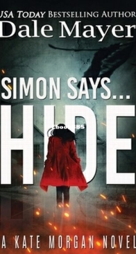 Simon Says... Hide - Kate Morgan 1 - Dale Mayer - English