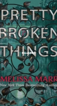 Pretty Broken Things - Melissa Marr - English