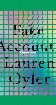 Fake Accounts - Lauren Oyler - English