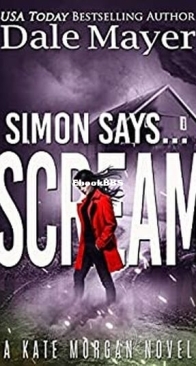 Simon Says... Scream - Kate Morgan 4 - Dale Mayer - English