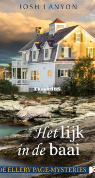 Het Lijk In De Baai - Ellery Page-Mysteries 5 - Josh Lanyon - Dutch