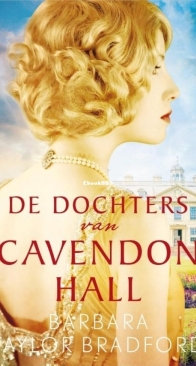 De Dochters Van Cavendon Hall - Cavendon Hall 1 - Barbara Taylor Bradford - Dutch