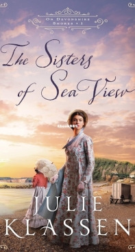 The Sisters of Sea View - On Devonshire Shores 01 - Julie Klassen - English