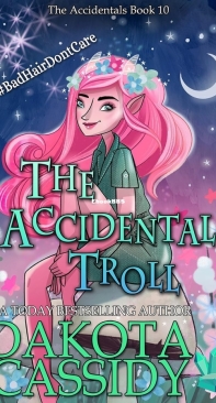 The Accidental Troll - The Accidentals 10 - Dakota Cassidy - English