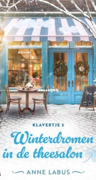 Winterdromen In De Theesalon - Klavertje 5 - Anne Labus - Dutch