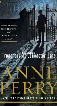 Treachery at Lancaster Gate - Charlotte and Thomas Pitt 31 - Anne Perry - English