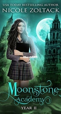 Moonstone Academy Year Two - Moonstone Academy 2 - Nicole Zoltack - English