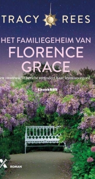 Het Familiegeheim Van Florence Grace - Tracy Rees - Dutch