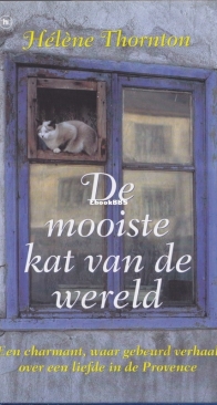 De Mooiste Kat Van De Wereld - Helene Thornton - Dutch