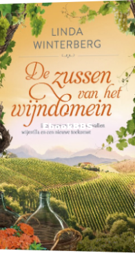 De Zussen Van Het Wijndomein - Het Wijndomein 1 - Linda Winterberg - Dutch