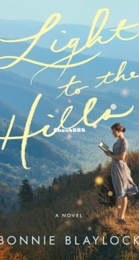 Light To The Hills - Bonnie Blaylock - English