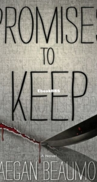 Promises to Keep - A Sabrina Vaughn Thriller 3 - Maegan Beaumont - English