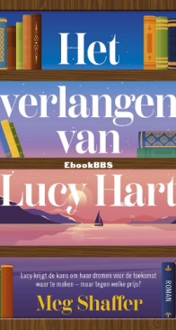 Het Verlangen Van Lucy Hart - Meg Shaffer - Dutch