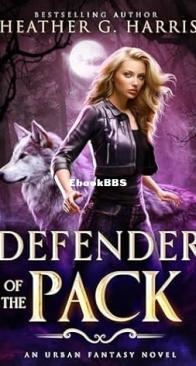 Defender of the Pack - The Other Wolf 0.5 - Heather G. Harris - English