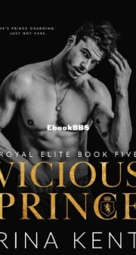 Vicious Prince - Royal Elite 5 - Rina Kent - English