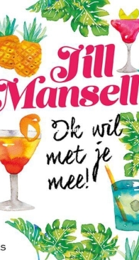 Ik Wil Met Je Mee! - Jill Mansell - Dutch