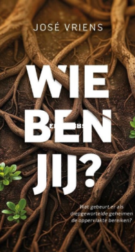 Wie Ben Jij? - Jose Vriens - Dutch