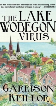 The Lake Wobegon Virus - Lake Wobegon 11 - Garrison Keillor - English