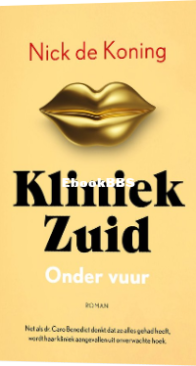 Onder Vuur - Kliniek Zuid 3 - Nick de Koning - Dutch