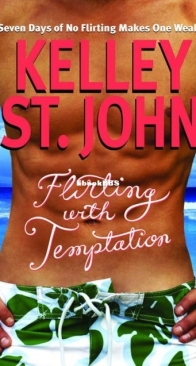 Flirting with Temptation - Kelley St. John - English