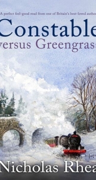 Constable versus Greengrass - Constable Nick Mystery 16 - Nicholas Rhea - English