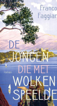 De Jongen Die Met Wolken Speelde - Franco Faggiani - Dutch