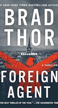 Foreign Agent [Scot Harvath 15] - Brad Thor -  English