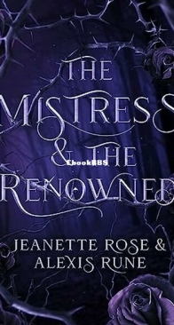 The Mistress and The Renowned - Love and Fate 2 - Alexis Rune, Jeanette Rose - English