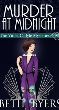 Murder at Midnight - The Violet Carlyle Mysteries 28 - Beth Byers - English