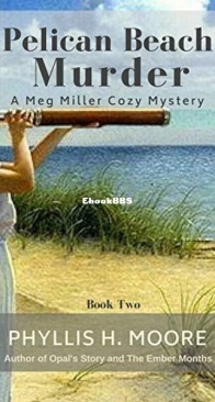 Pelican Beach Murder - A Meg Miller Cozy Mystery 2 - Phyllis H. Moore - English