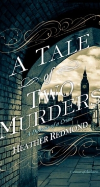 A Tale of Two Murders - A Dickens of a Crime 1 - Heather Redmond - English