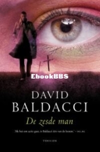 De Zesde Man - Sean King en Michelle Maxwell 5 - David Baldacci - Dutch