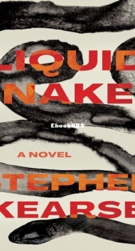 Liquid Snakes -  Stephen Kearse - English