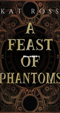 A Feast of Phantoms - Lingua Magika 1 - Kat Ross - English