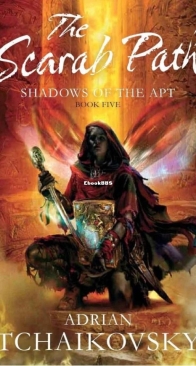 The Scarab Path - Shadows of the Apt 5 - Adrian Tchaikovsky - English