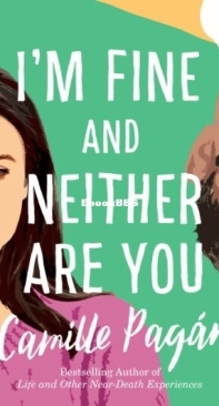 I'M Fine and Neither Are You - Camille Pagan - English