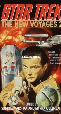 The New Voyages 2 - Star Trek The Original Series - Bantam Novels 06 - Sondra Marshak and Myrna Culbreath - English