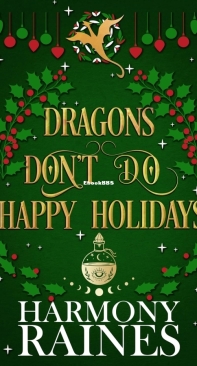 Dragons Don't Do Happy Holidays - Christmas At The Lonely Tavern 01 - Harmony Raines - English